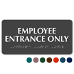 Employee Entrance Only Tactile Touch Braille Sign