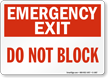 Emergency Exit Do Not Block Sign