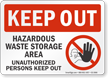 Hazardous Waste Storage Area Keep Out Sign