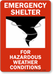 Emergency Shelter For Hazardous Weather Sign