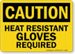 Heat Resistant Gloves Required Caution Sign