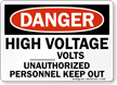 Danger High Voltage     Volts Sign