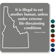 Idaho Illegal to Eat Human Novelty Law Sign 