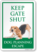 Keep Gate Shut Dog Planning Escape Gate Warning Sign