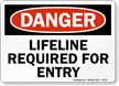 Danger: Lifeline Required For Entry