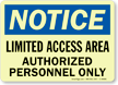 Limited Access Area Authorized Personnel Only Sign