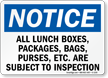 Notice All Objects Subject To Inspection Sign
