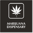Marijuana Dispensary Engraved Hospital Sign