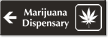Marijuana Dispensary Engraved Sign with Left Directional Symbol