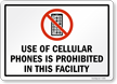 Use of Cellular Phones prohibited Sign