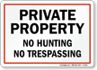 Private Property Hunting Fishing Trespassing Sign
