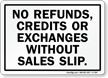 No Refunds, Credits Or Exchange Sign