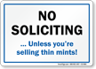 No Soliciting Unless You're Selling Thin Mints Sign