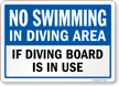 No Swimming In Diving Area If Diving Board In Use Sign