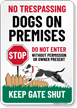 No Trespassing Dogs On Premises Do No Enter Dog Sign