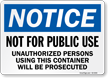 Not For Public Use OSHA Notice Sign
