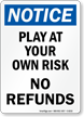 Notice Play At Risk Sign
