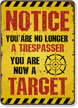 Notice You Are No Longer Trespasser Sign