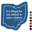 Illegal For Any Animal To Enter A Bakery Ohio Law Sign