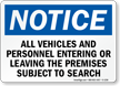 Notice Vehicles; Personnel Subject To Search Sign