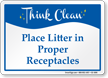 Please Litter In Proper Receptacles Sign