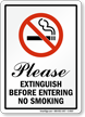 Please Extinguish Before Entering No Smoking Sign