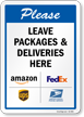 Please Leave Packages Deliveries Here Sign