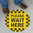 Please Wait Here Social Distancing SlipSafe Floor Sign