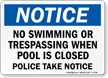 Notice - Pool Closed No Swimming Sign