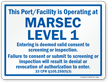 Port/Facility Operating At Marsec Level 1 Sign, Blue