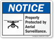 Property Protected By Aerial Surveillance Drone Sign