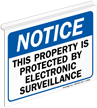 Notice Property Protected Electronic Surveillance Sign