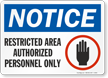 Notice Restricted Authorized Personnel Sign
