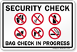Security Check In Progress Sign
