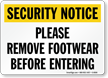 Security Notice: Please Remove Footwear Before Entering Sign