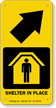 Shelter In Place Upper Right Arrow Sign