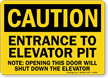 Entrance to Elevator Pit Sign
