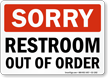 Sorry Restroom Out Of Order Sign