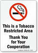 Tobacco Restricted Area No Smoking Sign