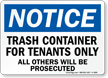 Trash Container For Tenants Only Others Prosecuted Sign