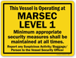 Vessel Is Operating At Marsec Level 1 Sign