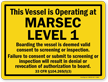 Marsec Level 1 Boarding The Vessel Sign