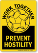 Work Together Prevent Hostility Anti Bullying Sign