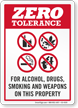 Zero Tolerance For Alcohol Smoking Weapons Sign