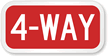 4 Way Regulatory Sign