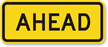 Ahead   Traffic Sign