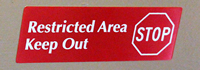 Restricted Area Keep Out (Stop Symbol) Signs