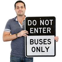 Do Not Enter Buses Only Signs