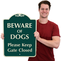 Beware Of Dogs Please Keep Gate Closed SignsatureSigns™~