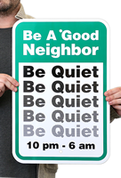 Be A Good Neighbor Quiet Zone Signs